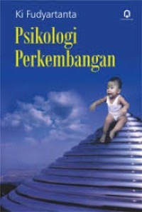 PSIKOLOGI PERKEMBANGAN