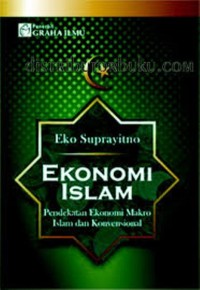 Ekonomi Islam Pendekatan Ekonomi Makro Islam dan Konvensional