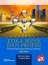 Etika Bisnis dan Profesi Tantangan Membangun Manusia Seutuhnya