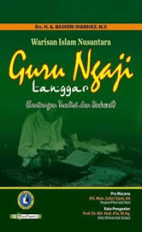 Warisan Islam Nusantara: Guru Ngaji (Tantangan Tradisi dan Dakwah)