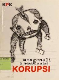 Mengenali & Memberantas Korupsi