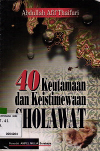 40 Keutamaan Dan Keistimewaan Sholawat