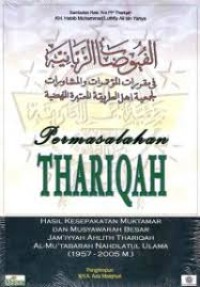 Permasalahan Thariqah: Hasil Kesepakatan Muktamar dan Musyawarah Besar Jam'iyyah Ahlith Thariqah Al-Mu'tabarah Nahdlatul Ulama (1957-1012 M)