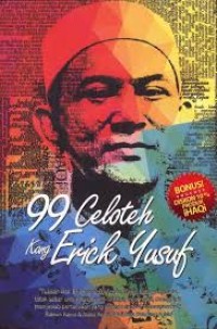 99 CELOTEH KANG ERICK YUSUF