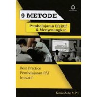 9 METODE PEMBELAJARAN EFEKTIF DAN MENYENANGKAN