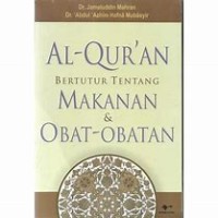 AL-QUR'AN BERTUTUR TENTANG MAKANAN DAN OBAT-OBATAN