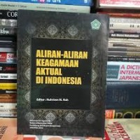 ALIRAN-ALIRAN KEAGAMAAN AKTUAL DI INDONESIA