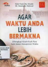 Agar Waktu Anda Lebih Bermakna