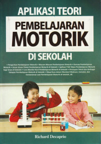 Aplikasi Teori Pembelajaran Motorik Di Sekolah