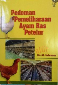 Pedoman Pemeliharaan ayam Ras Petelur