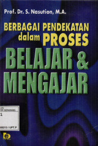 Berbagai Pendekatan Dalam Proses Belajar & Mengajar