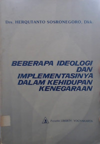 Beberapa Ideologi Dan Implementasinya Dalam Kehidupan Kenegaraan