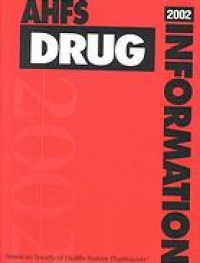 AHFS Drug Information 2002 Book 1