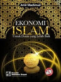 Ekonomi Islam Untuk Dunia Yang Lebih Baik