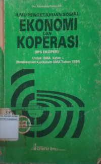 ILMU PENGETAHUAN SOSIAL EKONOMI DAN KOPERASI (IPS EKOPER)