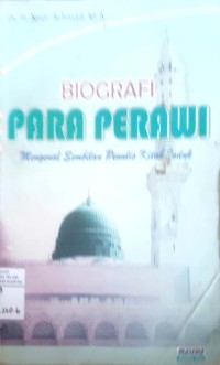 Biografi Para Perawi : Mengenal Sembilan Penulis Kitab Induk