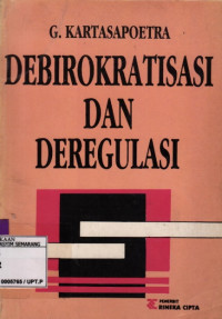 Debirokratisasi Dan Deregulasi