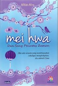 MEI HWA DAN SANG PELINTAS ZAMAN