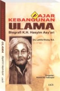 Fajar Kebangunan Ulama : Biografi K.H. Hasyim Asy'ari