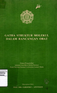 Gatra Struktur Molekul Dalam Rancangan Obat