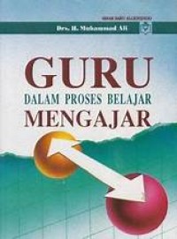 GURU DALAM PROSES BELAJAR MENGAJAR