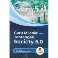 Guru Milenial dan Tantangan Society 5.0