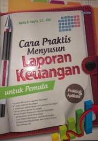 Cara Praktis Menyusun Laporan Keuangan Untuk Pemula