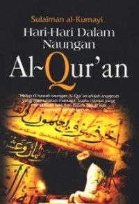 Hari-Hari Dalam Naungan Al-Qur`an