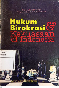 Hukum Birokrasi & Kekuasaan Di Indonesia