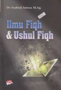 ILMU FIQH DAN USHUL FIQH