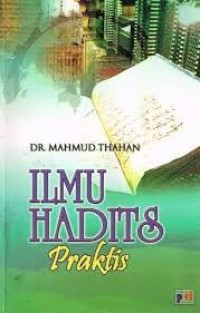 Ilmu Hadits Praktis