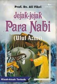 JEJAK-JEJAK PARA NABI