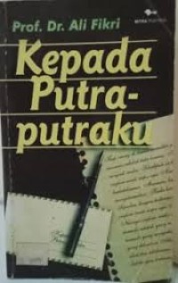 KEPADA PUTRA-PUTRAKU