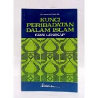 KUNCI PERIBADATAN DALAM ISLAM