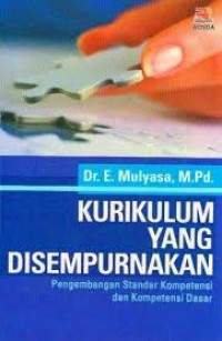 KURIKULUM YANG DISEMPURNAKAN, PENGEMBANGAN STANDAR KOMPETENSI DAN KOMPETENSI DASAR