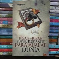 Kisah-Kisah super inspiratif para Mualaf DUNIA