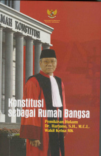 Konstitusi Sebagai Rumah Bangsa