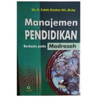 Manajemen Pendidikan Berbasis Pada Madrasah