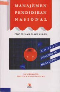 MANAJEMEN PENDIDIKAN NASIONAL KAJIAN PENDIDIKAN MASA DEPAN