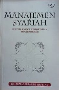 MANAJEMEN SYARIAH SEBUAH KAJIAN HISTORIS DAN KONTEMPORER