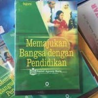 MEMAJUKAN BANGSA DENGAN PENDIDIKAN