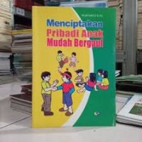 MENCIPTAKAN PRIBADI ANAK MUDAH BERGAUL