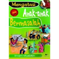 MENGATASI ANAK-ANAK BERMASALAH