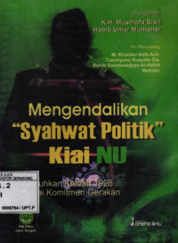 Mengendalikan Syahwat Politik Kiai Nu