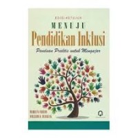 MENUJU PENDIDIKAN INKLUSI PANDUAN PRAKTIS UNTUK MENGAJAR