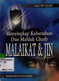 Menyingkap Keberadaan Dua Mahluk Ghoib Malaikat & Jin