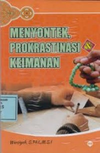 MENYONTEK, PROKRATINASI & KEIMANAN