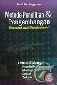 METODE PENELITIAN & PENGEMBANGAN RESEARCH AND DEVELOPMENT