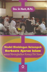 MODEL BIMBINGAN KELOMPOK BERBASIS AJARAN ISLAM