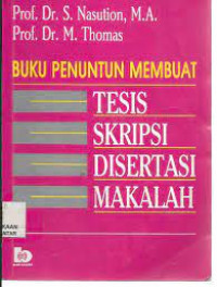 Buku Penuntun Membuat Tesis Skripsi Disertasi Makalah